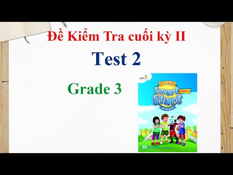 Video ĐỀ KIỂM TRA TIẾNG ANH SMART START 3 CUỐI KỲ 2(CÓ FILE... - youtube