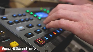 #jamuary2021 Ambient Jam - 04