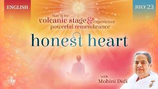 July 23, 2026 - Mohini Didi - Honest heart