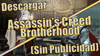 Descargar Assassin's Creed Brotherhood Para Pc (Sin Publicidad) 2026