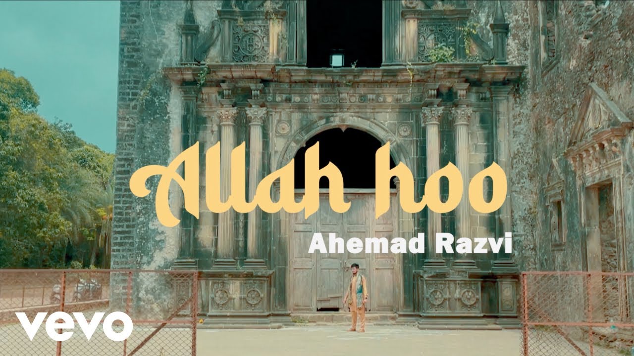 Ahemad Razvi - Allah Hoo (Official Video)
