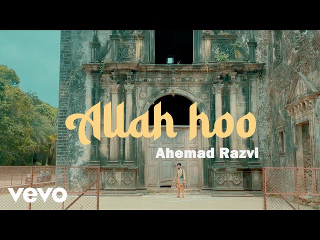 Ahemad Razvi - Allah Hoo (Official Video)
