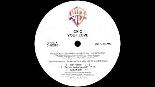 Chic - Your Love (12&quot; Remix)