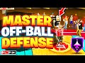 HOW TO PERFECT YOUR OFF BALL DEFENSE IN NBA 2K23!