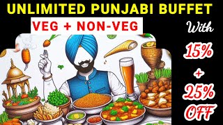 Unlimited Punjabi Veg and Non-Veg Buffet | 40% discount coupon available | Taste of Punjab
