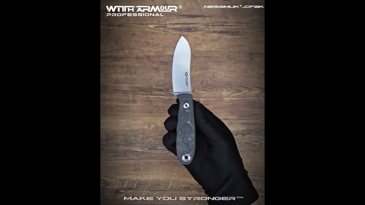 NessMuk²-CFBK | fixed blade | Witharmour