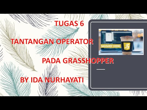 tugas 6 tantangan operator Java Script dengan grasshopper