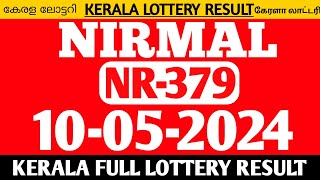 kerala lottery|nirmal nr379| kerala lottery result today 10-5-24 lottery