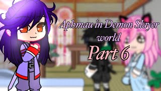 [] If Aphmau in Demon Slayer world [] Part 6