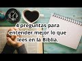 Lee la Biblia con intención: hazte estas 4 preguntas