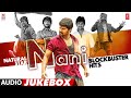 Natural Star Nani Blockbuster Hits Jukebox | #HappyBirthdayNani | Selected Nani Telugu Songs