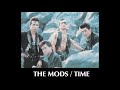 THE MODS  /  TIME