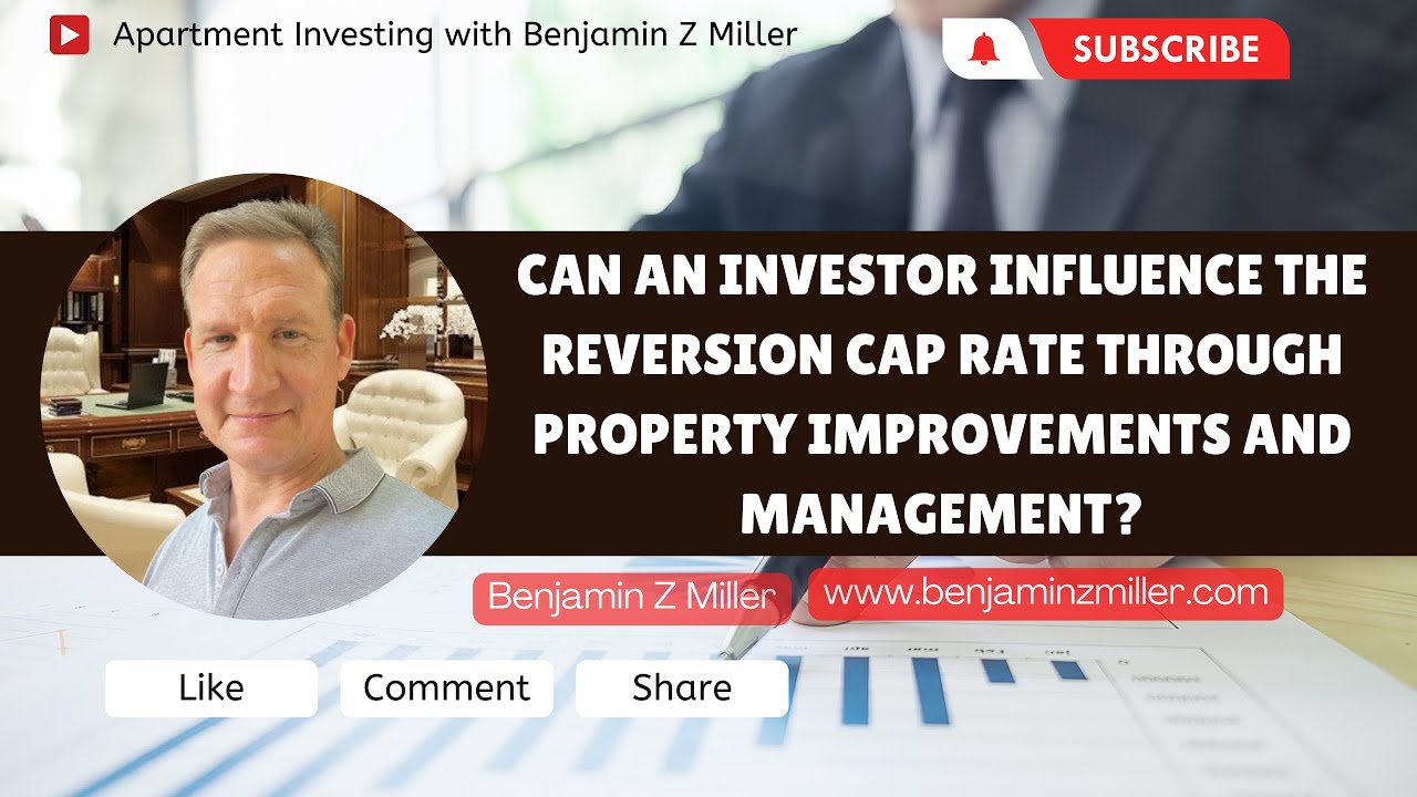 Can an investor influence the reversion cap rate through property improvements and management?