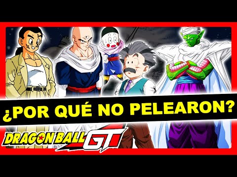 ⍟OFICIAL: Por esto KRILIN, PICCOLO, YAMCHA, y otros GUERREROS NO PARTICIPARON en DRAGON BALL GT⍟