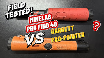 Field Testing the Minelab Pro-Find 40 against the Garrett Pro-Pointer AT