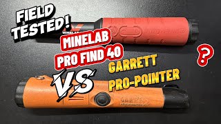Field Testing the Minelab Pro-Find 40 against the Garrett Pro-Pointer AT