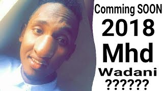 Comming Soon M H D Wadani Newgoordhow Xidigaha Kampala Dj Xr