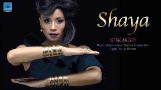 Shaya | Stronger | Official Audio Release ©