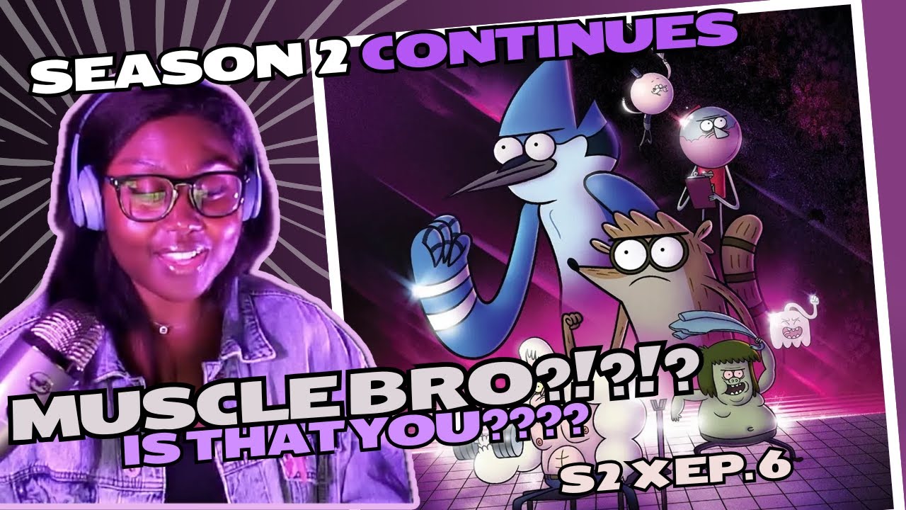 MUSCLE BRO????? IS THAT YOU?!?! 'MY MOM' | Regular Show 2XEP6