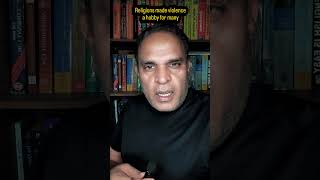 धर्मो के बीच हिंसा, मजबूरी या शौक#God #religion #faith #atheism