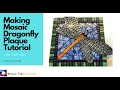 Dragonfly Mosaic Tutorial