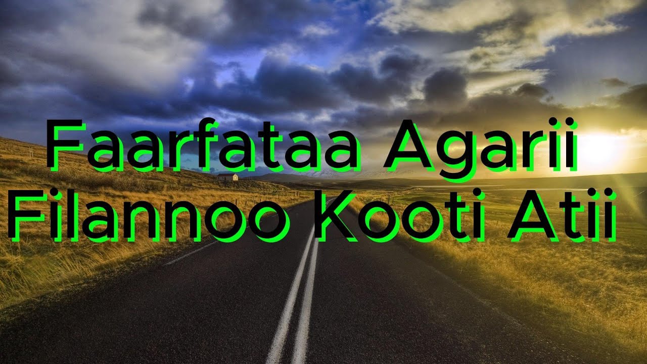 Faarsaa/Filannoo kootin Ati/protestant songs/gospel song