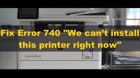 Windows Failure When Adding Printer Error 740