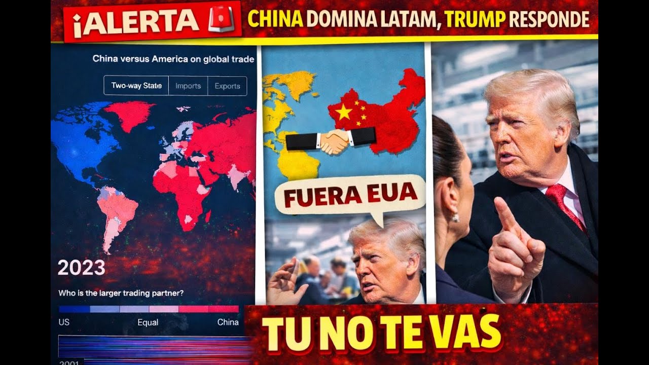 ALERTA 🚨 CHINA DOMINA LATAM, TRUMP RESPONDE