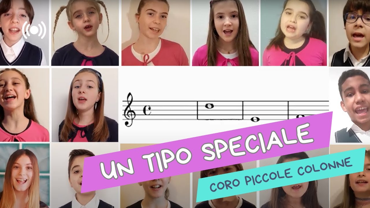 Un tipo speciale - Coro Piccole Colonne  - Musica: A. Carrisi Testo A. D'Egidio