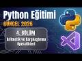 Python Dersleri 2026 #4 / Aritmetik ve Karşılaştırma Operatörleri