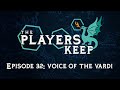 Tpk episode 32 voice of the vardi