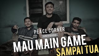 Salahkah bermain game saat dewasa  | Ngobrol meki ( Menyatukan Kita )