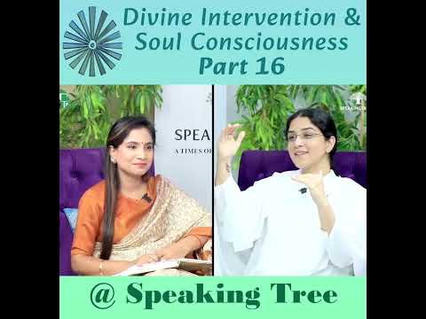 Divine Intervention & Soul Consciousness - Part 16