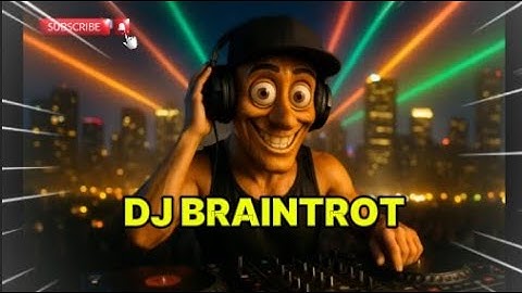 DJ BrainRot: Every Name in One Hard Dance EDM Track