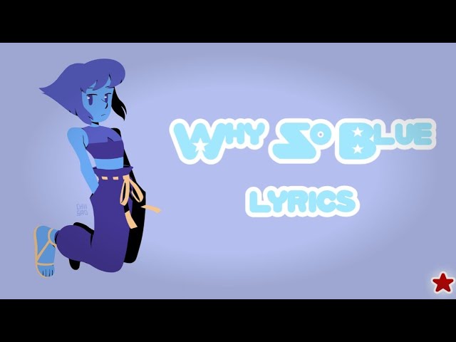 Tonton Why So Blue - Lyrics (Steven Universe Future) di YouTube Tonton Why So Blue - Lyrics (Steven Universe Future) di YouTube