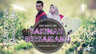 SAKINAH BERSAMAMU Karaoke Lyric | SUBY-INA Romantic Duo (Hight Quality)