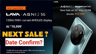 Lava Agni 2 5G Next Sale Date Confirm | Best phone under ₹20,000 /-