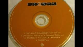 Shodan - One Night In Bangkok (Radio Edit)