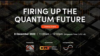 Firing Up the Quantum Future