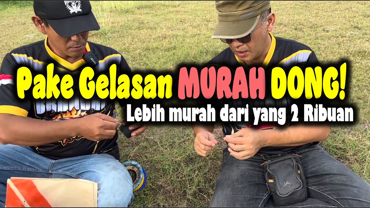 PAKE GELASAN MURAH DONG! Lebih murah dari yang 2 Ribuan