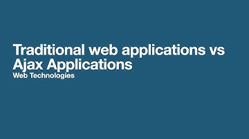 Traditional web applications Vs Ajax Applications