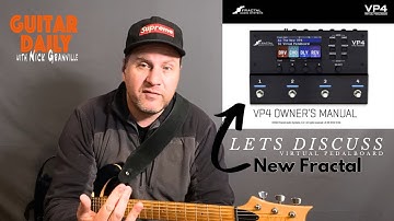 A New Fractal Confirmed. VP4 Virtual Pedalboard. Let’s Discuss? Guitar Daily Bonus