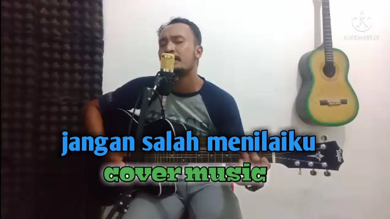 jangan salah menilaiku cover music YouTube