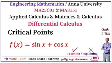 Critical Points| MA3151 | MA25C01 | Applied Calculus | Differential Calculus | Solved Example | Slop