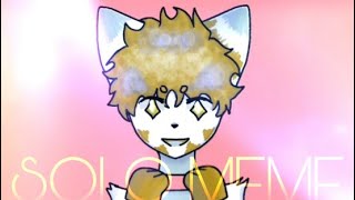 Solo - meme [Flipaclip] (Thx for +320 sub)