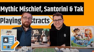 Playing 3 Abstract Games - Mythic Mischief, Tak \& Santorini