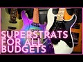SUPERSTRAT SHOOTOUT - Affordable, Mid Price, Vintage, Boutique and High End