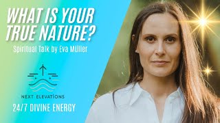 What is your True Nature Spiritual Talk by Eva Müller