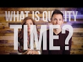 How to love "Quality Time" people well | Danny & Natalie