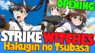 🔴Strike Witches - Shirogane no Tsubasa | INTRO/OPENING [#StrikeWitchesGameplay]